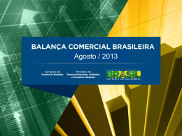Balança Comercial - Agosto 2013 - Ministério do Desenvolvimento