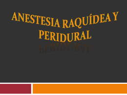 Anestesia raquídea y peridural