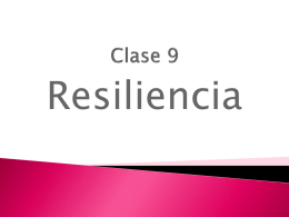 Clase 9: Resiliencia.