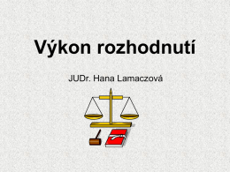 Prezentace: JUDr. Hana Lamaczová