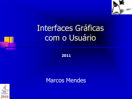 Interface Gráfica - 2011 - Marcos Mendes - Turma 3B