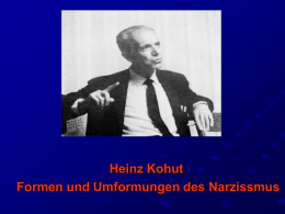 Heinz Kohut Formen und Umformungen des Narzissmus Heinz