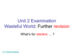 Unit 2 Examination Wasteful World: Further revision