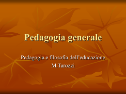 Pedagogia generale - Dipartimento di Storia, Scienze dell`Uomo e