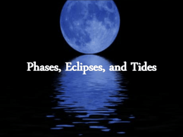 Phases, Eclipses, Tides PPT