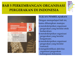 BAB 5 Perkembangan Organisasi Pergerakan di Indonesia