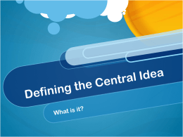 PPT to define the Central Idea