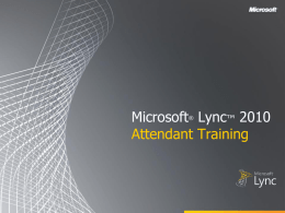 Lync 2010 Attendant Training