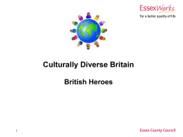 Culturally diverse Britain: British Heroes