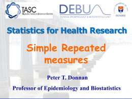 Simple Repeated measures Peter T. Donnan Professor of