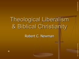 Theological Liberalism & Biblical Christianity