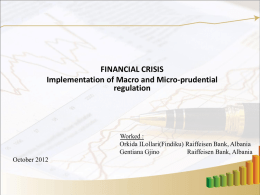 Implementation of Macro and Micro-prudential regulation
