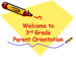 Welcome to 3rd Grade Parent Orientation