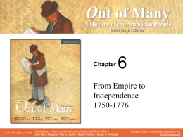 Chapter 6 - From Empire to Independence, 1750-1776
