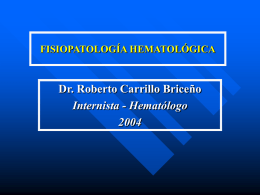 FISIOPATOLOGÍA HEMATOLÓGICA - Fisiopatología y Patología