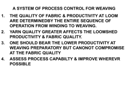 A SYSTEM OF PROCESS CONTROL FOR WEAVING