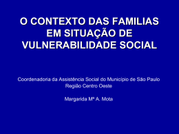 O Contexto das Famílias em Situação de Vulnerabilidade Social