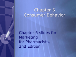 Chapter 6 - Consumer Behavior - American Pharmacists Association