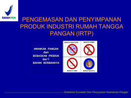 Pengemasan dan Penyimpanan Produk IRTP
