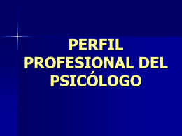 PERFIL DE INGRESO - Psicología