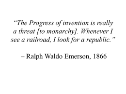“The Progress of invention is really a threat [to monarchy]. Whenever