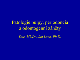 Patologie pulpy a odontogenní záněty