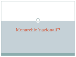 monarchie nazionali (vnd.ms-powerpoint, it, 7158 KB, 3/24/14)