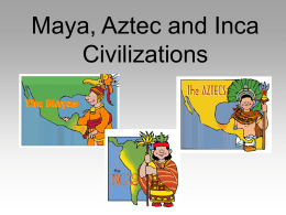 Aztec, Inca, and Maya Civilizations