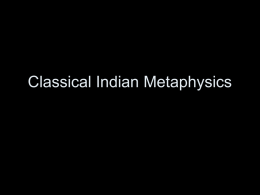 18 Classical Indian Metaphysics