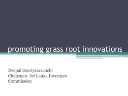 Encouraging grass root innovations by Mr Deepal Sooriyaarachchi
