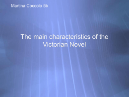 The main characteristics of the Victorian novel