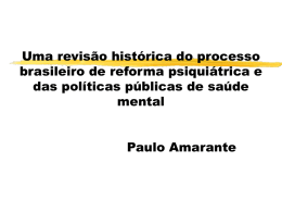 Revisão histórica da reforma psiquiátrica brasileira