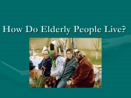 How Do Elderly People Live?