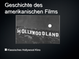 Filmgeschichte - Hollywood - Geschichte des Studiosystems