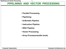 PIPELINING AND VECTOR PROCESSING