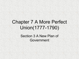 Chapter 7 A More Perfect Union(1777-1790)