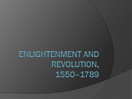 Enlightenment and Revolution, 1550–1789