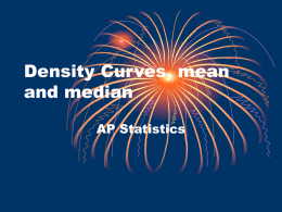 Density Curves, mean and median