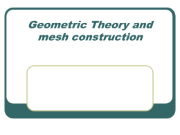 Geometric Theory and mesh construction