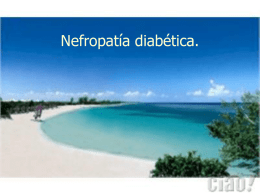 Diabetes Mellitus y Nefropatìa diabètica