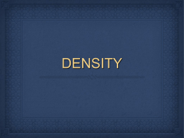 Density= Mass