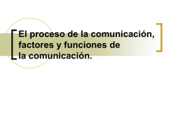 El proceso de la comunicación, factores y
