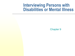 Interviewing Persons with Disabilities or Mental Illness