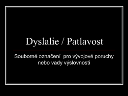 02 Dyslalie / Patlavost