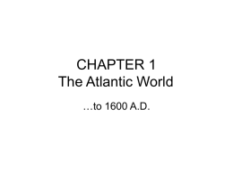 CHAPTER 1 The Atlantic World, to 1600