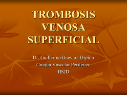 trombosis venosa superficial - 7mo Semestre UCIMED II-2012