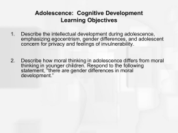 Adolescence: Cognitive Development