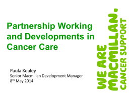 Paula Kealey - Partnership Working and Developments in Cancer