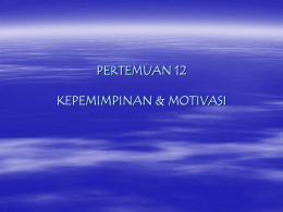 Kepemimpinan & Motivasi