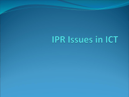 IPR Issues in ICT